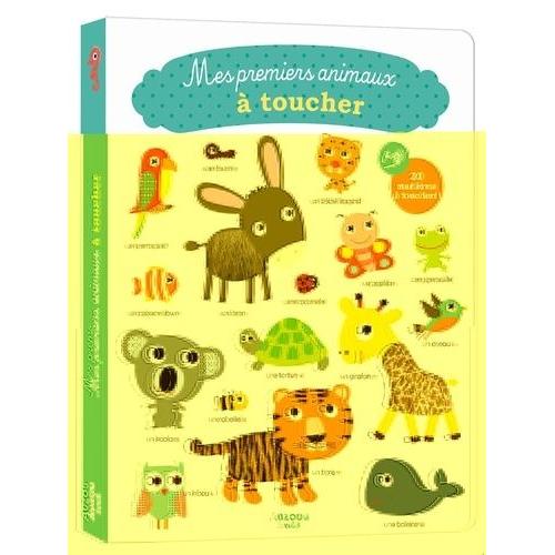 Les bébés animaux - Livre à toucher avec rabats