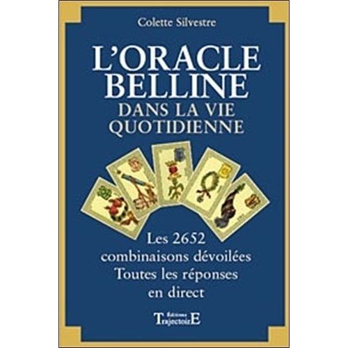 L'ORACLE BELLINE. PLUS DE 2600 ASSOCIATIONS DES CARTES, Bellecourt  Stéphanie pas cher 