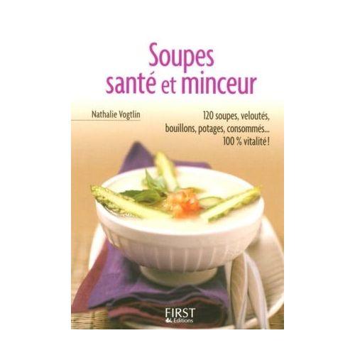 Petit livre de - Mes petites soupes minceur - broché - Nathalie