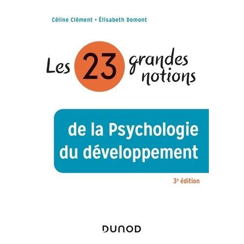 Le développement psychologique du bébé (0-2 ans) - Livre et ebook  Psychologie cognitive et du développement de Karine Durand - Dunod