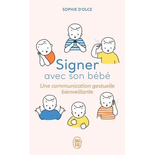 Signer Avec Bebe Livre A Prix Bas Neuf Et Occasion Rakuten