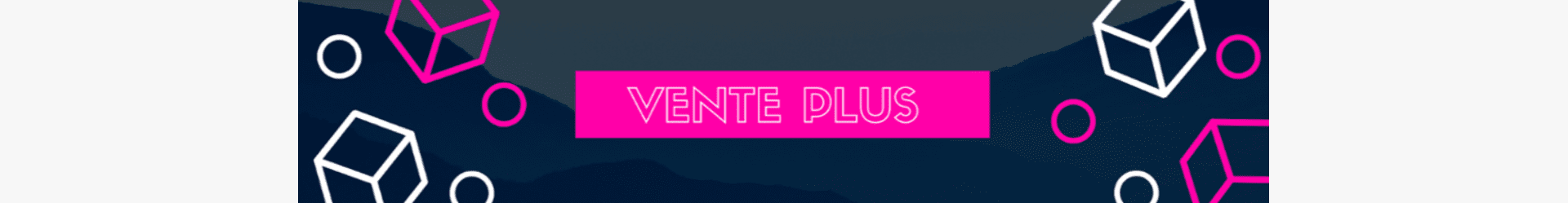 VENTE-PLUS