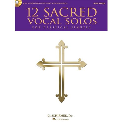 12 Sacred Vocal Solos For Classical Singers For Classical Singres - Recueil Avec Cd Chant Hl50490612 9781458413802