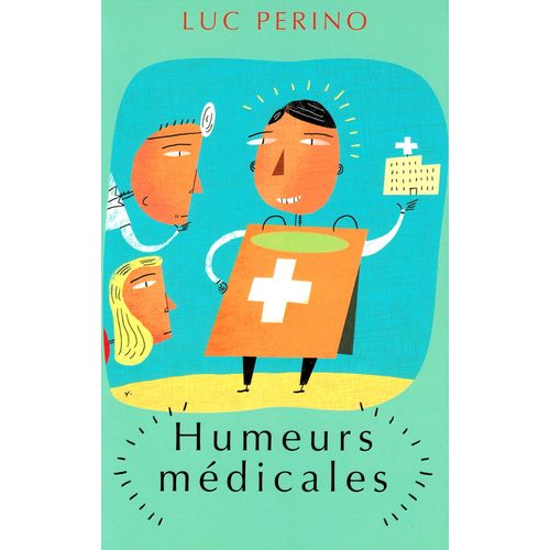 " Humeurs Medicales " . . . Quand Un Mdecin Doute Et Rflchit Sur Les Aberrations Du Systme Mdical Franais Et Du Rle De L'Etat .. Hallucinant ..!   de Docteur Luc PERINO  Format Dos carr coll 