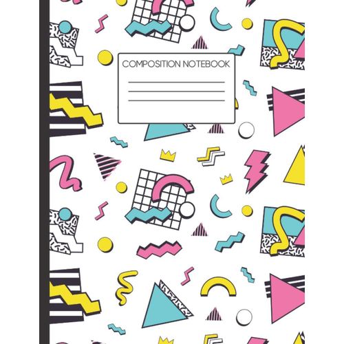 90s Notebook: A Fun, Bright & Colorful 90s Retro Style Vibe Composition Notebook For Kids, Teens, Students And Teachers    Format Broch 