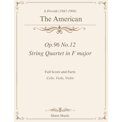 A.Dvork - String Quartet In F Major - Op.96 No.12 'the American' Sheet Music: Original Full Score And Parts    Format Broch 