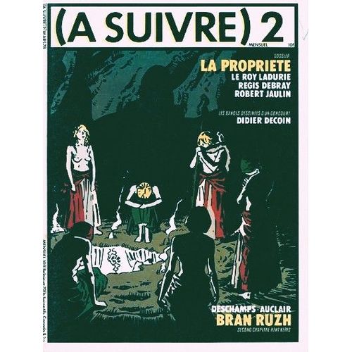 (  Suivre ) # 2 ( Mars 1978) : La Proprit (Dossier) - " Ici Mme " Second Chapitre : "Julie" - " Bran Ruzh " Chapitre 2 - Renart (Rcit Complet) - " Corto Maltese En Sibrie " Chapitre 2 - ...   de tardi & forest - ptillon - deschamps & auclair - f'murr - cabanes & forest - sokal - hugo pratt - ... 