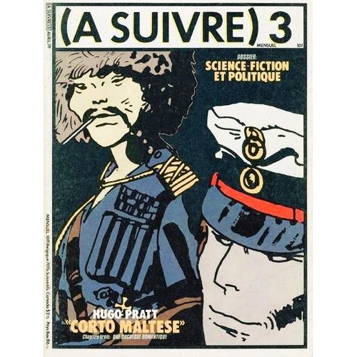 (  Suivre ) # 3 (Avril 1978) : Science-Fiction & Politique (Dossier) - "Ici Mme" Chapitre 3 : "Deuil" - "Bran Ruzh" Chapitre 3 - Comdie En Un Acte : Les Fous - "Corto Maltese En Sibrie  Chapitre 3   de tardi & forest - ptillon - deschamps & auclair - f'murr - cabanes & forest - sokal - hugo pratt - philippe druillet ... 