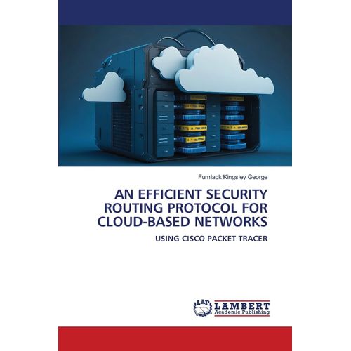 An Efficient Security Routing Protocol For Cloud-Based Networks    Format Broch 