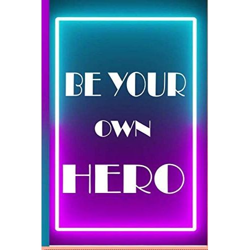 Be You Own Hero - Notebook Skateboard | 6 X 9 | 120 Pages | Notebook Journal Gift | Gift Birthday | To Do List | Tracks Your Habits: These Journals Also Make Wonderful Gifts, So Put A Smile On Someone    Format Broch 