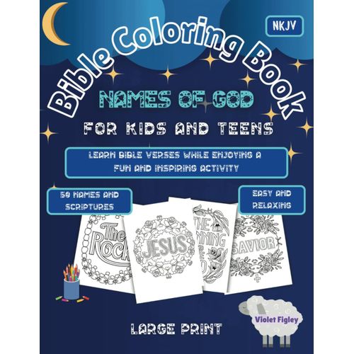 Bible Coloring Book - Names Of God For Kids And Teens: Learn Bible Verses While Enjoying A Fun And Inspiring Activity, Large Print (Bible Activity Books - Names Of God)    Format Broch 