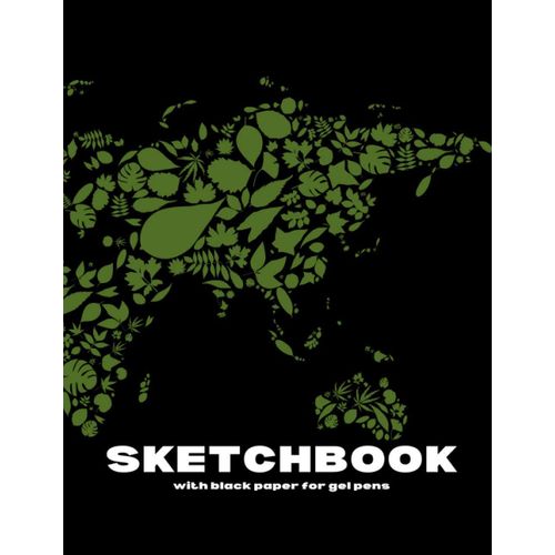 Black Paper Sketchbook For Gel Pens And World Map From Leaves On Cover: Notebook Diary/Journal With Black Pages For Girlfriend Boyfriend 8.5