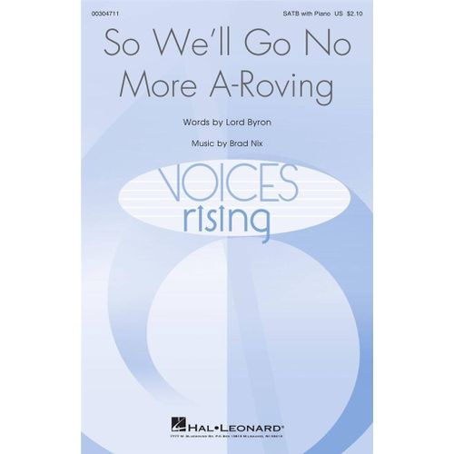 Brad Nix : So, We'll Go No More A Roving Voices Rising Series - Partitions Pour Chorales Satb Hl00304711