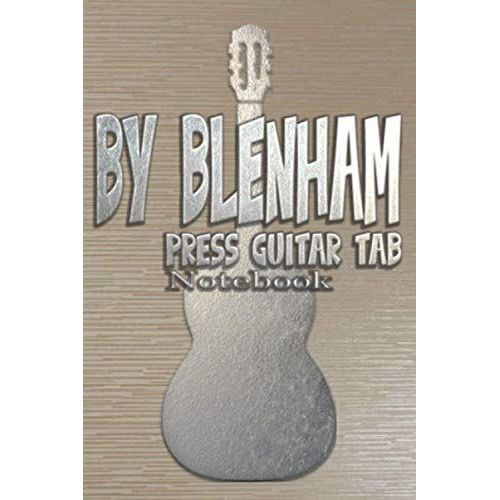 By Blenham Press Guitar Tab Notebook: Tab Clef,Pages French Edition,Guitar Manuscript Books,Chord Boxes,Journal,Notebook    Format Broch 