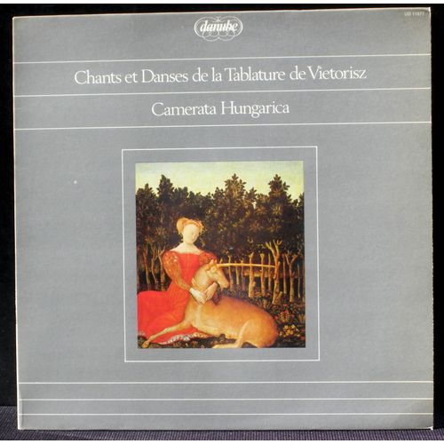  Chants Et Danses De La Tablature De Vietorisz Camerata Hungarica L.Czidra - Varia