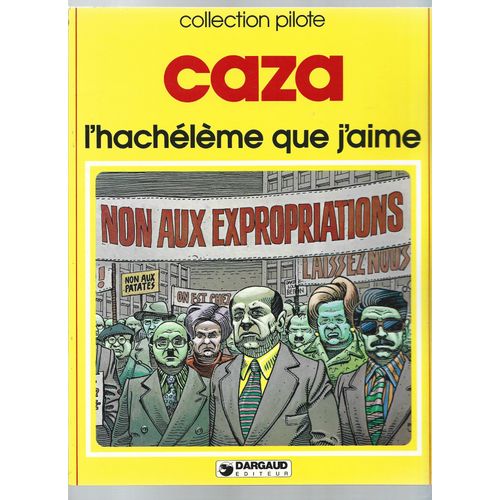 [ Collection Pilote # 22 ] Scnes De La Vie De Banlieue ( Tome 3 ) : L'Hachlme Que J'Aime ( Premire dition, 3me Trimestre 1979 )   de caza 