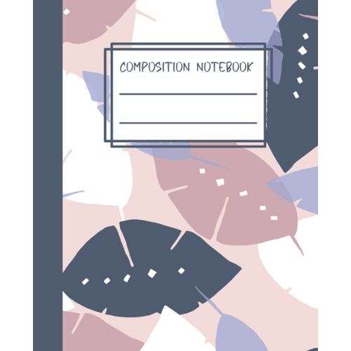 Composition Notebook: Colorful Pastel Boho Leaf Style Composition Notebook    Format Broch 