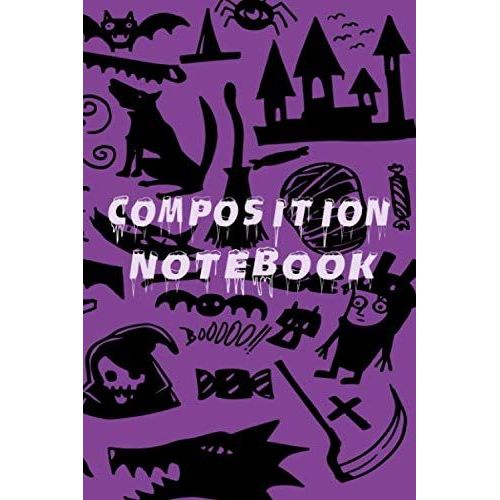 Composition Notebook: Halloween Cover Theme, Notebooks And Journals ,110 Pages, 6x9 Inches , Interior Design By Our Teams, Each Page Has A Date And Day Memo Number, A Page With Your Contact Details An    Format Broch 