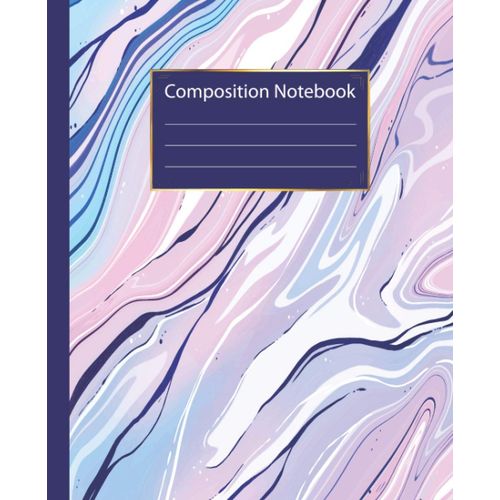 Composition Notebook: Marble Wide Ruled Lined Paper Notebook Journal : Workbook For Girls Kids Teens Students For Back To School And Home College Writing Notes    Format Broch 