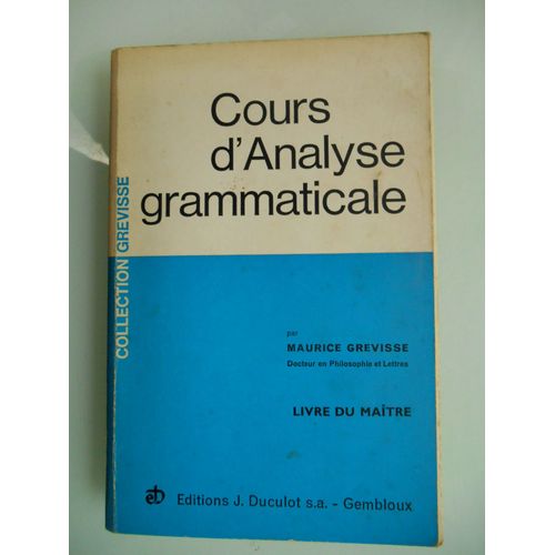  Cours D'analyse Grammaticale   Livre Du Maitre    Par Maurice Grvisse    