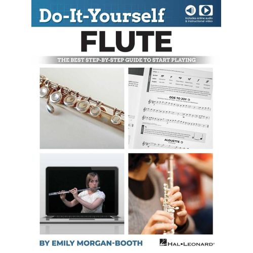 Do-It-Yourself Flute The Best Step-By-Step Guide To Start Playing - Recueil Avec Support(S) En Ligne Flte Traversire Hl00364790 9781705134832
