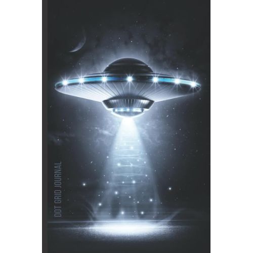 Dot Grid Journal: Ufo On Black Cover Design / Small 6x9 Size / Design Book / Planner / Dotted Notebook / Great Gift For Drawing, Journaling, Artsy Friend, Crafters, And Crafty People / Cute Card Alter    Format Broch 