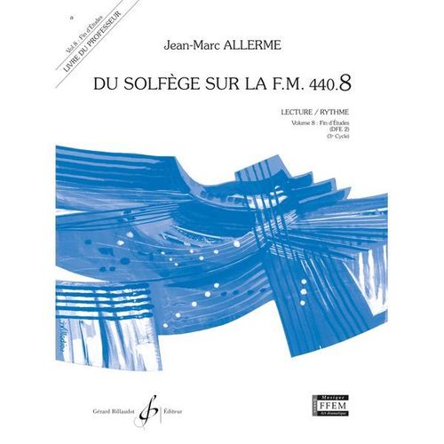 Du Solfge Sur La F. M. 440.8. Lecture Et Rythme - Allerme Jean-Marc - Gb5764 9790043057642