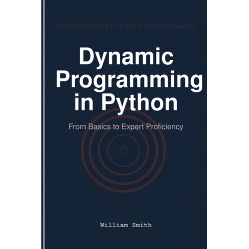 Dynamic Programming In Python: From Basics To Expert Proficiency    Format Broch 