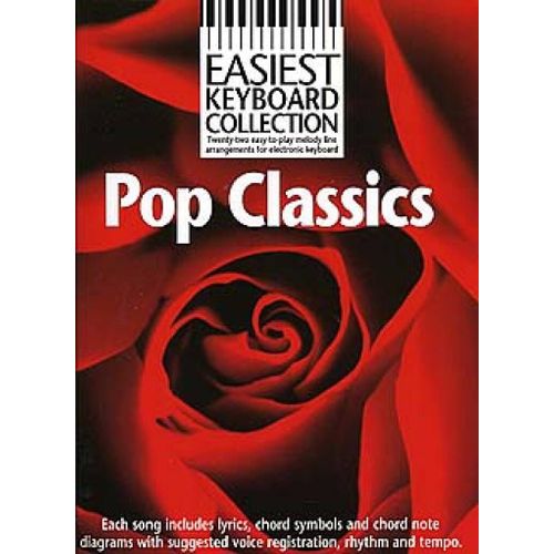 Easiest Keyboard Collection: Pop Classics - Recueil Keyboard Musam944196 9780711966017