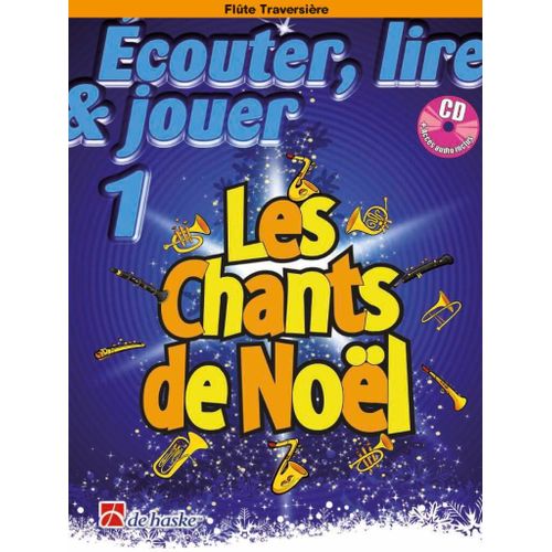 Jean Castelain : couter, Lire & Jouer 1 - Les Chants De Nol Flte Traversire - Recueil Avec Cd Et Support(S) En Ligne Flte Traversire 9790035240021 Dhp 1185952-400 9789043156028
