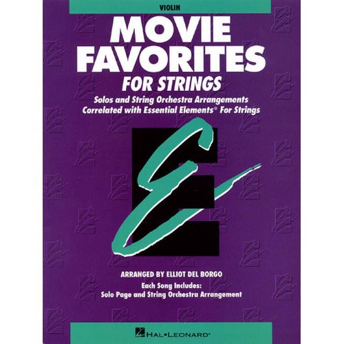 Elliot Del Borgo : Essential Elements Movie Favorites For Strings Violin (Parts 1/2) - Partie Spare Violon Hl00868020 9780793584192