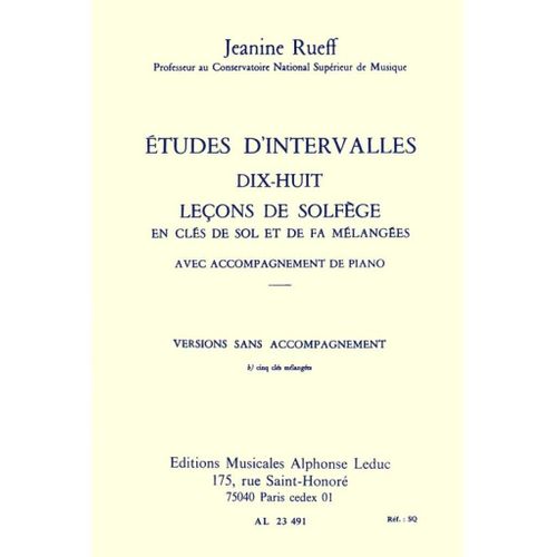 Jeanine Rueff : tudes D'intervalles: Dix-Huit Leons De Solfge B En Cl De Sol Et Fa Mlanges - Version B (5 Cls Sans Accompagnement) - Recueil 9790046234910 Al23491