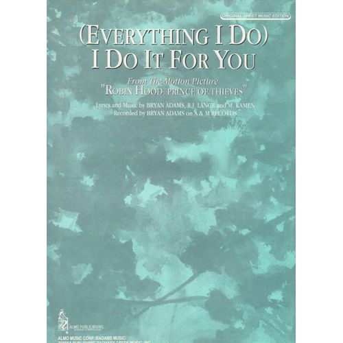 (Everything I Do) I Do It For You