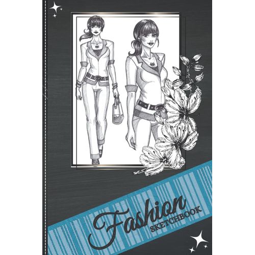 Fashion Design Sketchbook With Blank Interior: 120-Page (6 X 9) Blank Unlined Interior Fashion Design Sketchbook And Drawing Notebook: Ideal For Designers, Architecture, And Fashion Students.    Format Broch 