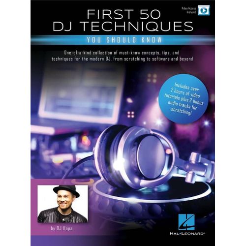 First 50 Dj Techniques You Should Know - Recueil Avec Support(S) En Ligne Hl00348377 9781540097545