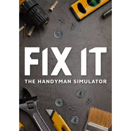 Fix It - The Handyman Simulator Pc