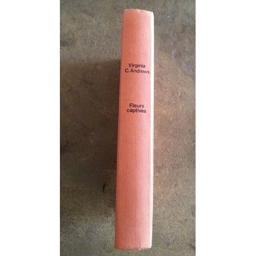 Fleurs Captives - Virginia C Andrews - France Loisirs   de Virginia C Andrews