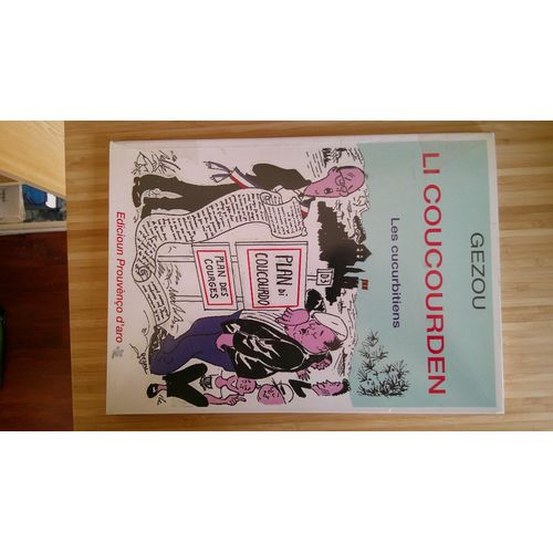 (Grard Phavorin) Gezou. Li Coucourden - Les Cucurbitiens. Envoi Autographe Avec Dessin Original De L(')Auteur Insr En Tte De Livre. Edicioun Prouvno D(')Aro 2000   