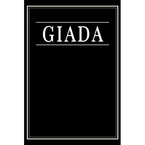Giada: Black Lined Writing Notebook Journal With Personalized Name Giada, 6x9, 120 Pages    Format Broch 