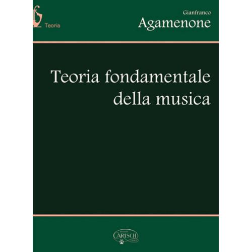Gianfranco Agamenone : Teoria Fondamentale Della Musica - Recueil Carmk1 9788872077696