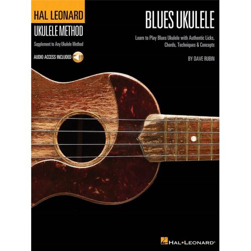 Hal Leonard Blues Ukulele Learn To Play Blues With Authentic Licks, Chords, Techniques & Concepts - Recueil Avec Support(S) En Ligne Ukull Hl00696617 9781458422712