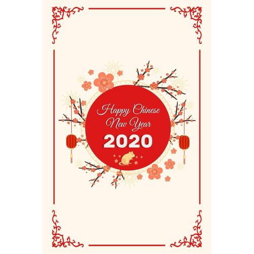 Happy Chinese New Year 2020 Journal, Year Of The Rat 2020 Red.: Lined Notebook / Journal Gift, 120pages, 6x9, Soft Cover, Matte Finish    Format Broch 