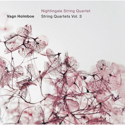 Holmboe / Nightingale String Quartet - Holmboe: String Quartets, Vol. 3 [Compact Discs] - 