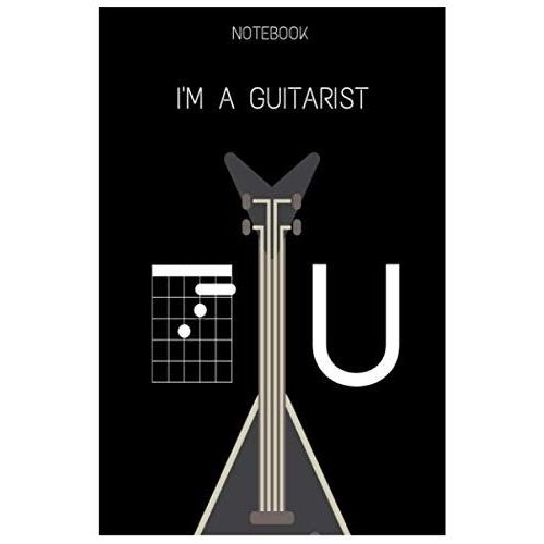 I'm A Guitarist Notebook: F Chord U Journal/Notebook/Diary For Guitar Lovers (6x9) 120 Lined Ruled Pages    Format Broch 