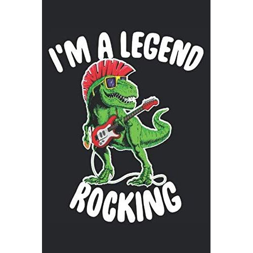 I'm A Legend Rocking: Guitar Tabs Grid 100 Pages 6x9 Journal/Notebook With Inspirational Quote On Cover (Journals To Write In For For Creative Musicians, Guitarists, Songwriters Music Students, Teache    Format Broch 