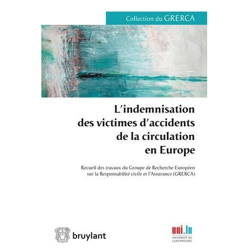L'indemnisation Des Victimes D'accidents De La Circulation En Europe   de Ancel Pascal  Format Broch 