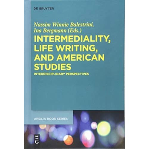 Intermediality, Life Writing, And American Studies    Format Reli 
