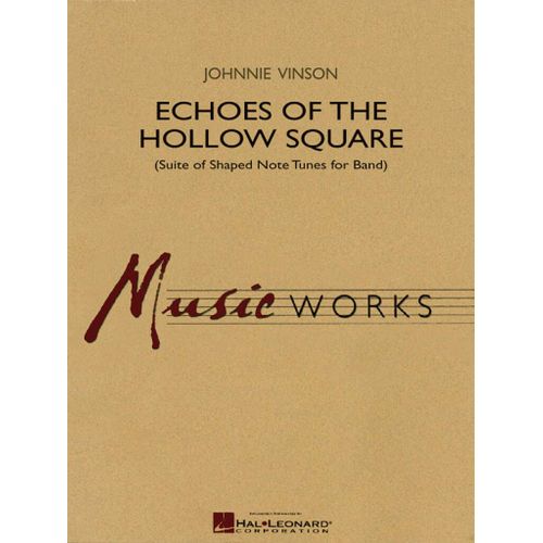 Johnnie Vinson : Echoes Of The Hollow Square (Suite Of Shaped Note Tunes For Band) - Set Avec Cd Concert Band/Harmonie Hl04002947