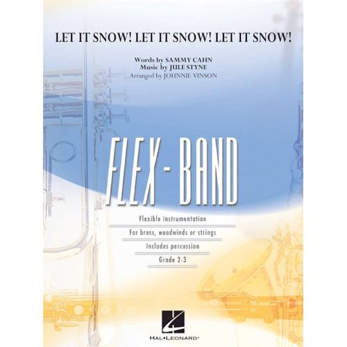 Jule Style_Sammy Cahn : Let It Snow! Let It Snow! Let It Snow! - Set 5-Part Flexible Band And Opt. Strings Hl04005167 9781540039187
