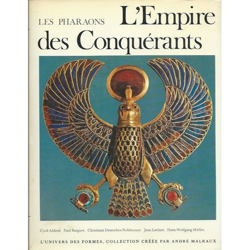 [ L'univers Des Formes ] Les Pharaons : L'empire Des Conqurants ( L'gypte Au Nouvel Empire : 1560 - 1070 Avant J.-C. )   de collectif 